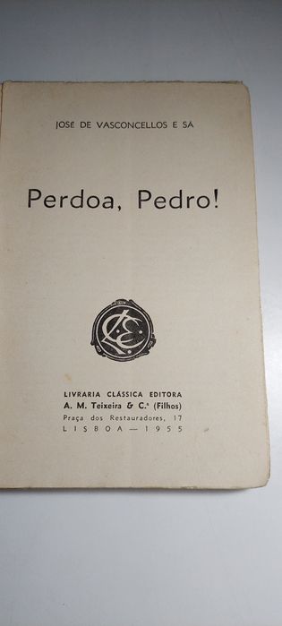 Perdoa, Pedro - José de Vasconcelos e Sá