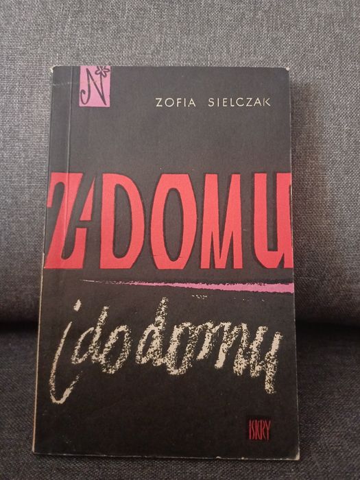 Zofia Sielczak Z domu.I do domu