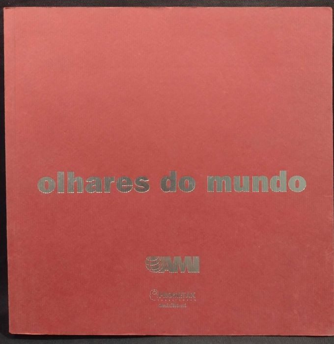 Olhares do mundo - Fundação Ami (Fotografia)