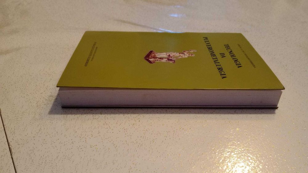 Tecnologia da Pulverometalurgia – José M. G. de Carvalho Ferreira