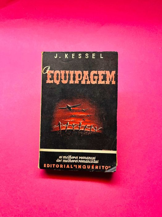 A Equipagem - J.Kessel