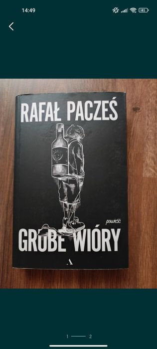 Rafał Pacześ "Grube wióry"