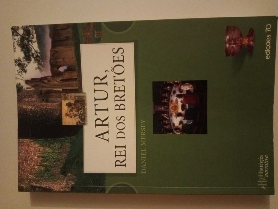 Artur, Rei dos Bretões – Daniel Mersey – Edições 70