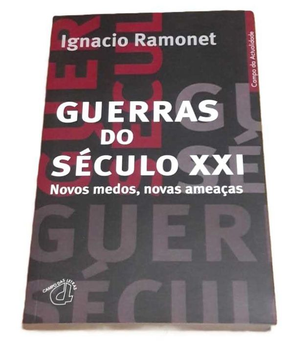 Guerras do Século XXI, Novos Medos, Novas Ameaças, de Ignacio Ramonet