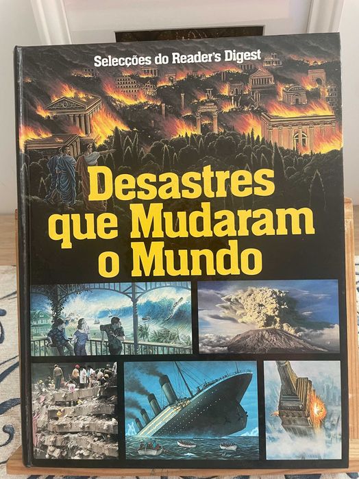 Desastres que mudaram o Mundo - Selecções do Reader's Digest