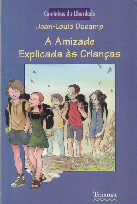 A Amizade Explicada às Crianças de Jean - Louis Ducamp [Portes Grátis]