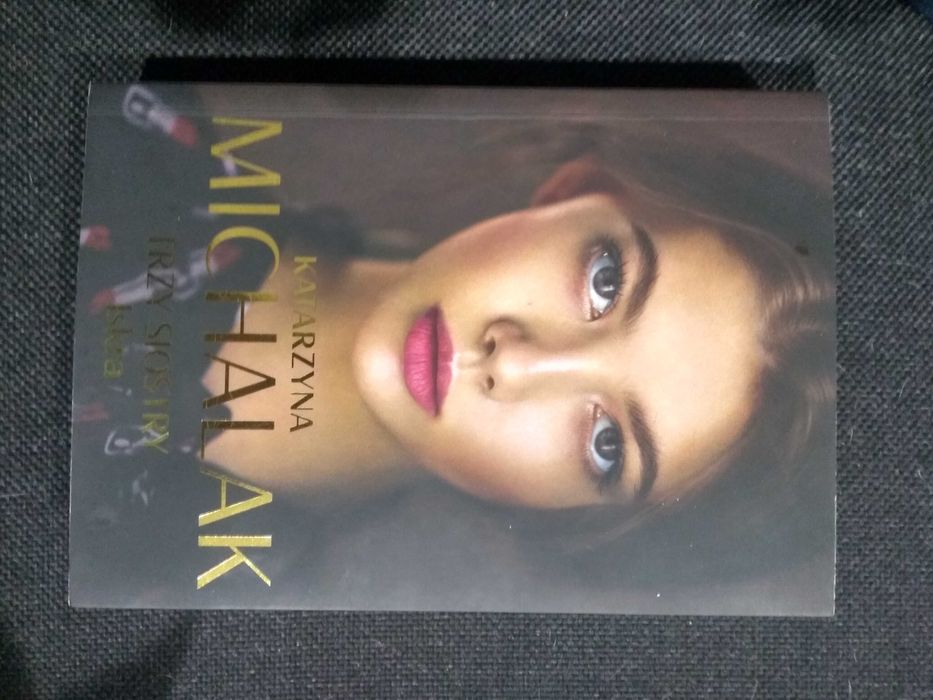 Dobra książka - Trzy siostry Iskra Katarzyna Michalak (jak nowa)(B24)