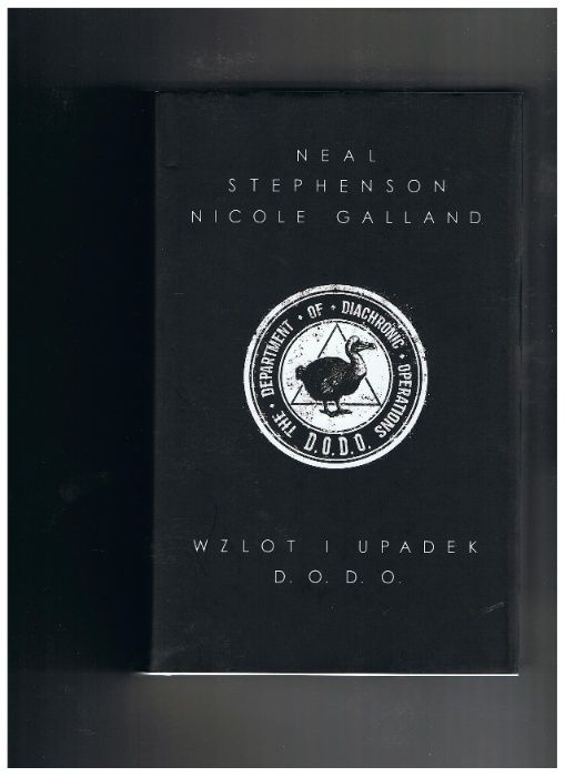 Neal Stephenson, Nicole Galland: Wzlot i Upadek D.O.D.O