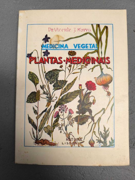 Medicina Vegetal: Plantas Medicinais — Dr. Vicente J. Morra (Natura)
