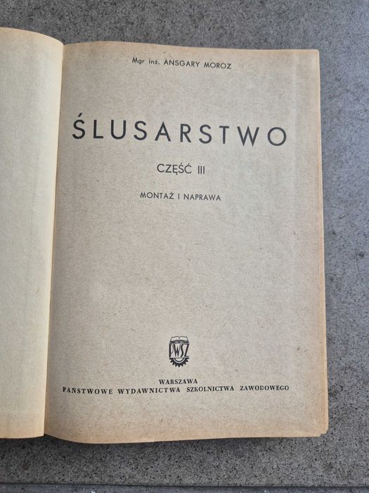 Podręcznik zabytkowy do ślusarstwa, autor Ansgary Moroz
