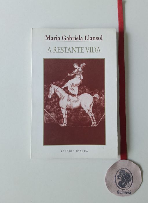 A restante vida II - da trilogia, Geografia de Rebeldes, seguida de O pensamento de Algumas Imagens