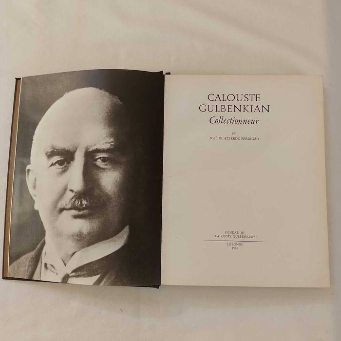 Calouste Gulbenkian Collectionneur