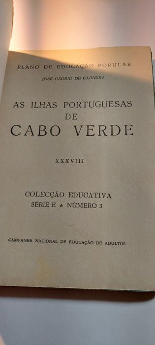 As Ilhas Portuguesas de Cabo Verde - José Osório de Oliveira