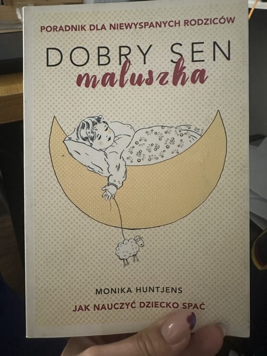 Książka Dobry sen maluszka jak nauczyć dziecko spać Monika Huntjens