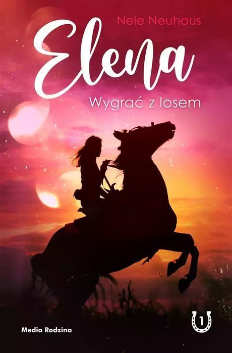 Elena. Tom 1. Wygrać Z Losem Nele Neuhaus