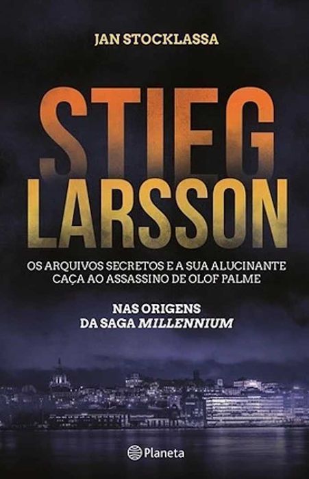Livro Stieg Larsson Os Arquivos Secretos d Jan Stocklassa [Portes Inc]