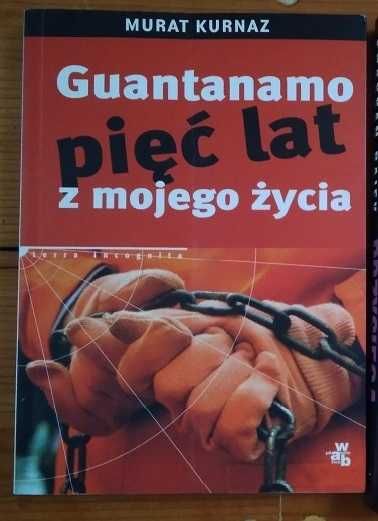 Guantanamo Pięć lat z mojego życia - Murat Kurnaz,