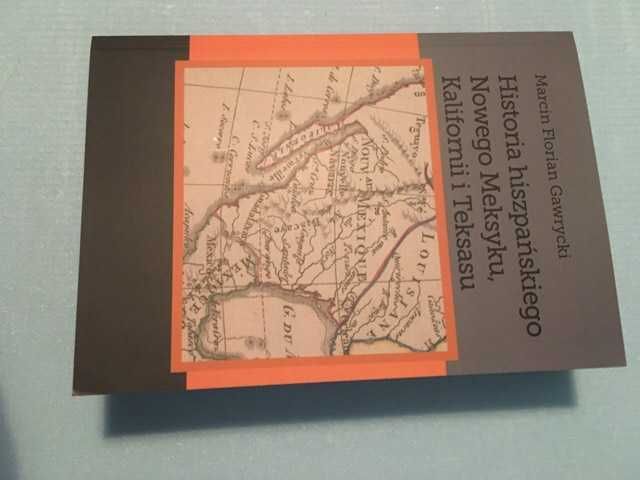 Historia hiszpańskiego Nowego Meksyku, Kalifornii i Teksasu