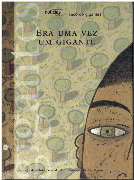 12317

Once Upon a Time There Was a Giant

editor: Editorial Notícias64584209969155120