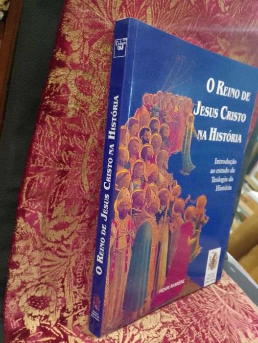 O Reino de Jesus Cristo na História - Henri Ramière
