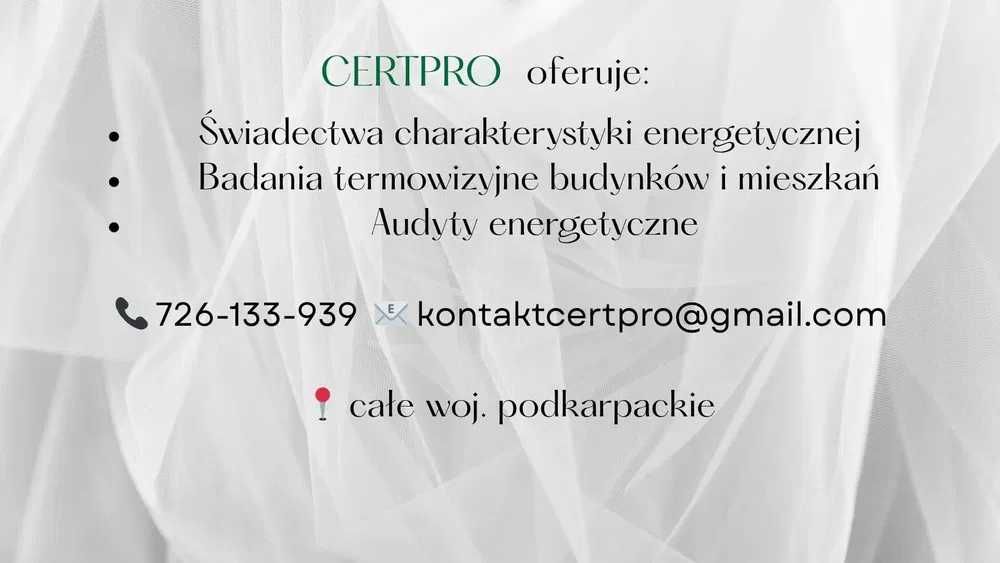 Świadectwa energetyczne,  Audyty / Termowizja Rzeszów, Łańcut, Leżajsk