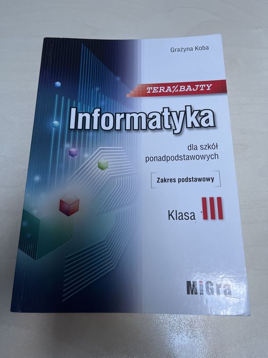 Informatyka klasa 3. Podręcznik dla szkół ponadpodstawowych