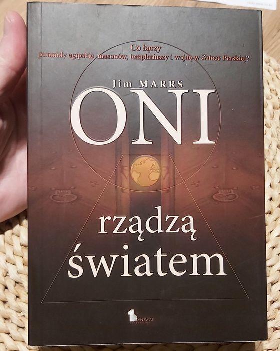 Oni rządzą światem, Jim Marrs, wyd. Jeden Świat, Warszawa 2007