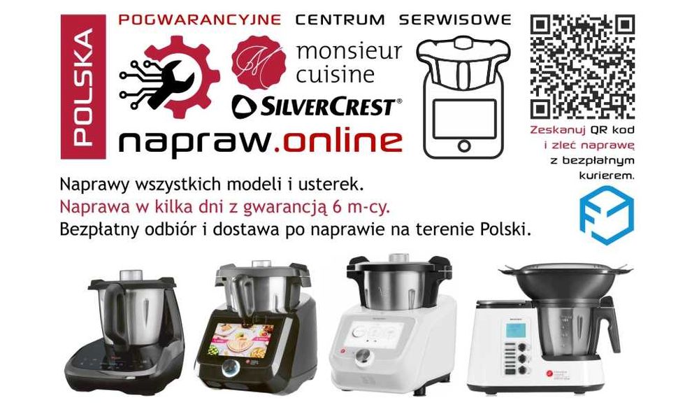 Szybka NAPRAWA 1-3 dni Lidlomix, Monsieur Cuisine, SilverCrest, GWARANCJA 6 m-cy na naprawę.