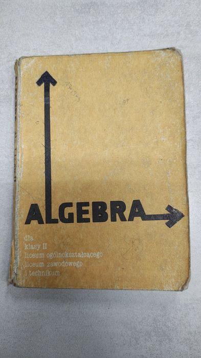 Algebra dla klasy drugiej liceum ogólnokształcącego.