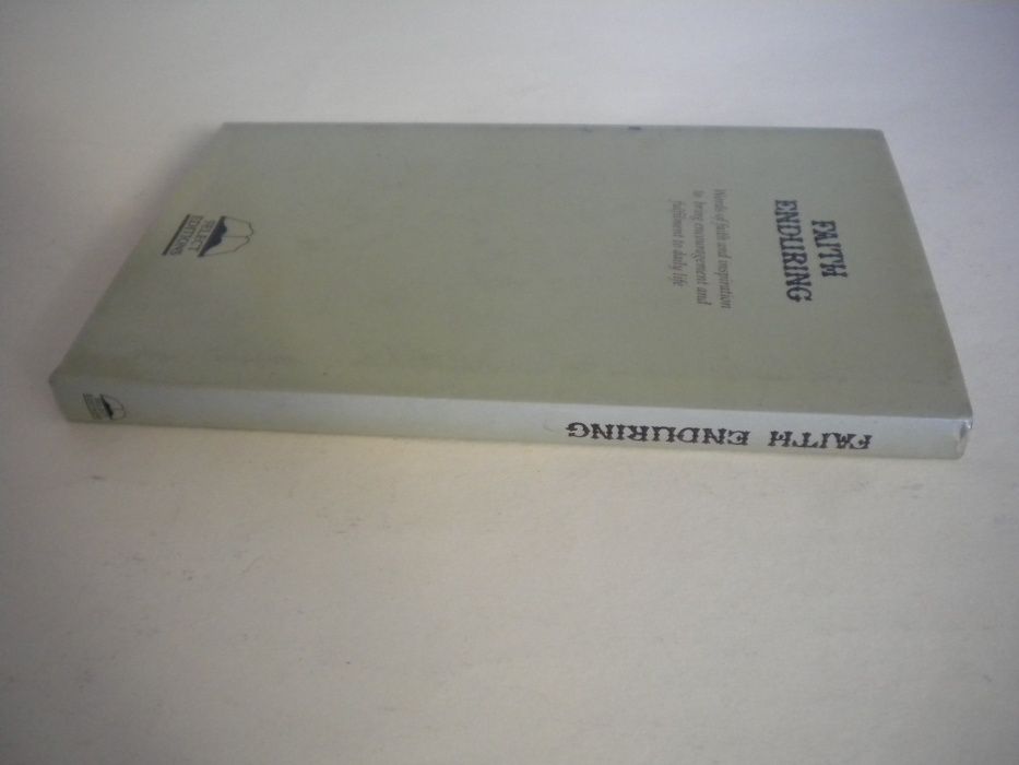 Faith enduring: original illuminated - P.F. Sunman