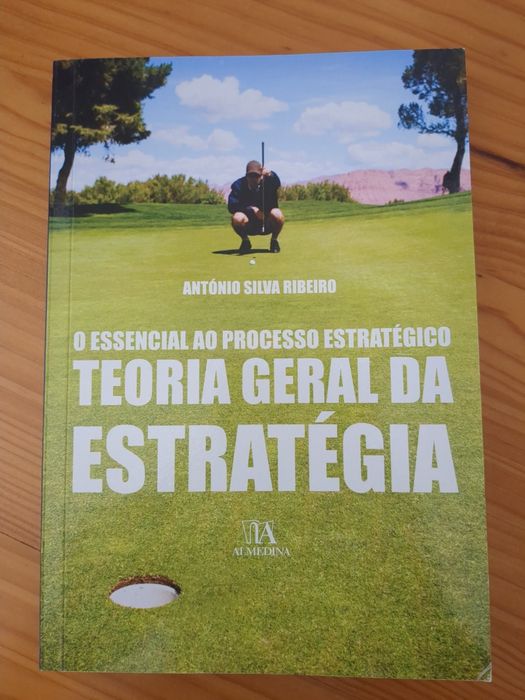 O Essencial ao Processo Estratégico – Teoria Geral da Estratégia