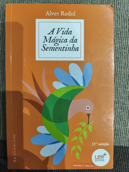 PNL Livro A Vida Mágica da Sementinha de Alves Redol.