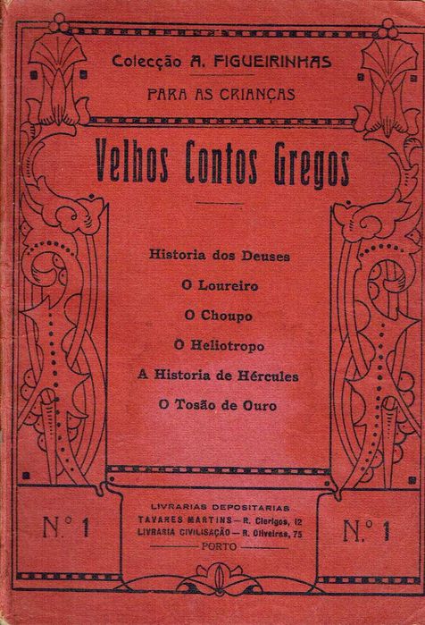 4775
	
Ancient Greek Tales.

Porto: A. Figueirinhas, 1923.