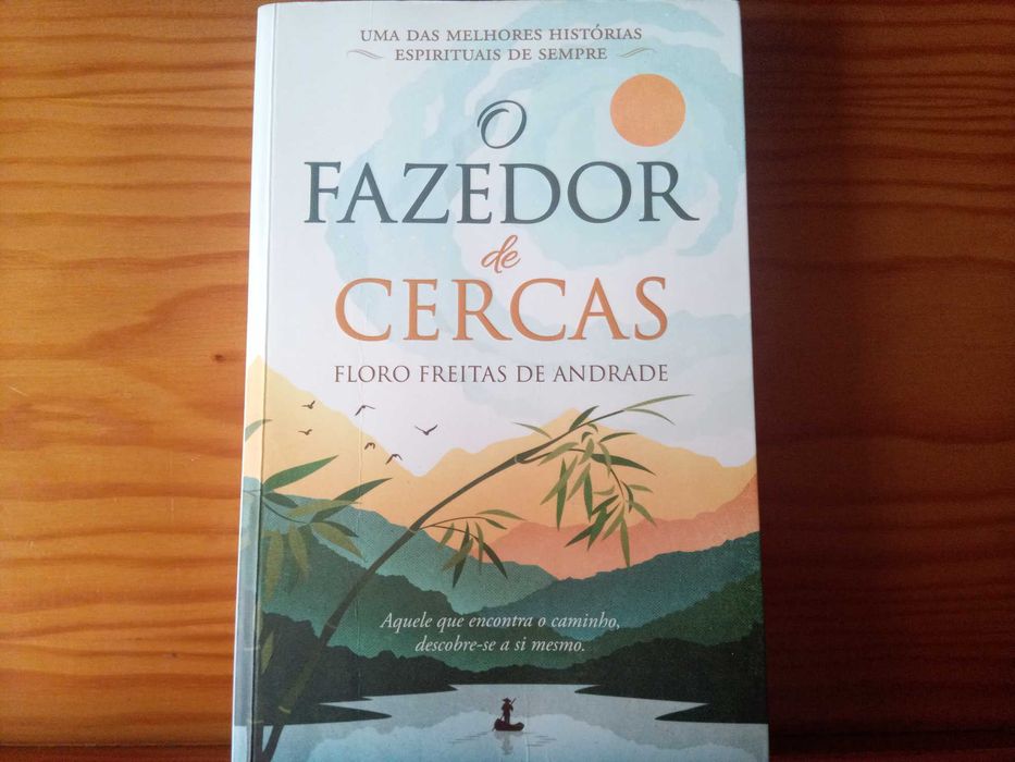 O Fazedor de Cercas - Floro Freitas de Andrade