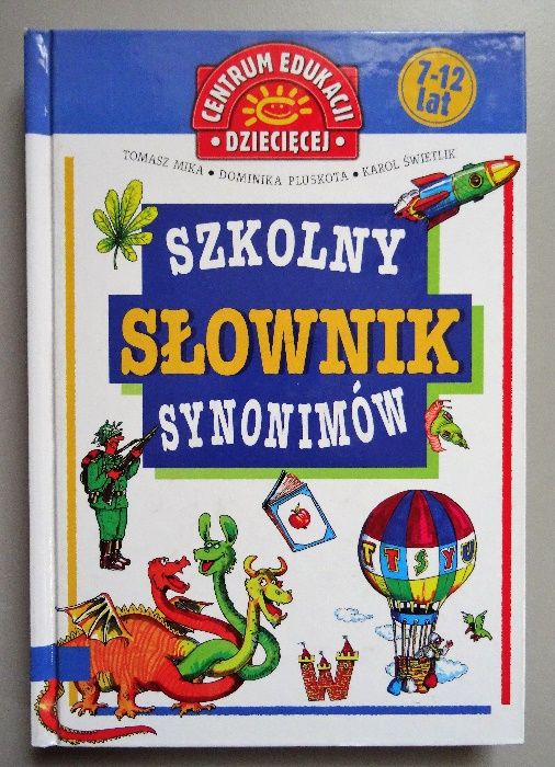 Szkolny słownik synonimów 7-12 lat Tomasz Mika