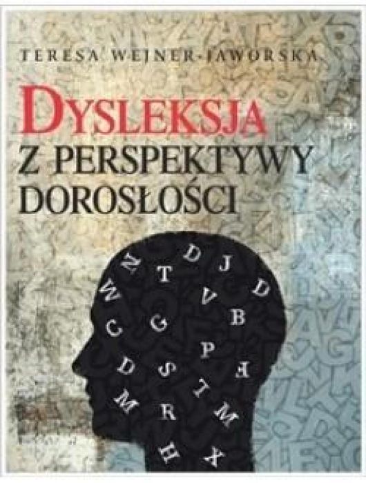 Dysleksja z perspektywy dorosłości Difin Teresa Wejner-Jaworska Rok