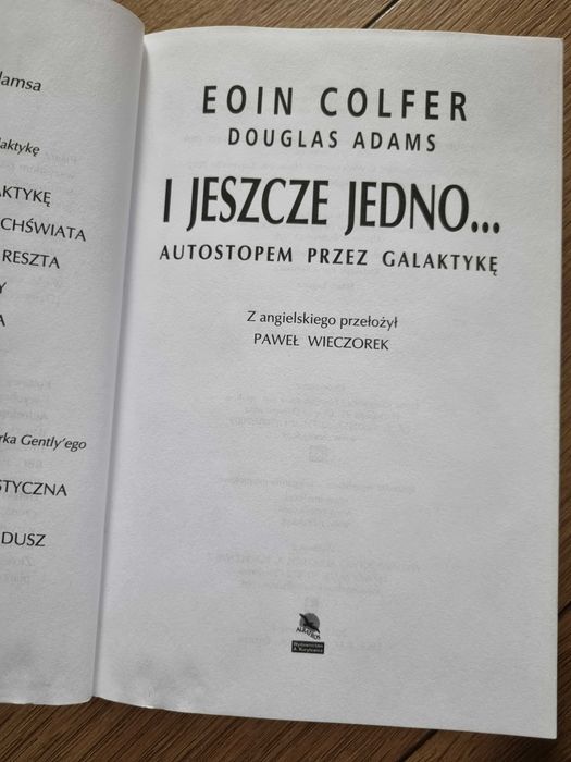 I jeszcze jedno...Autostopem przez galaktykę Eoin Colfer Douglas Adams