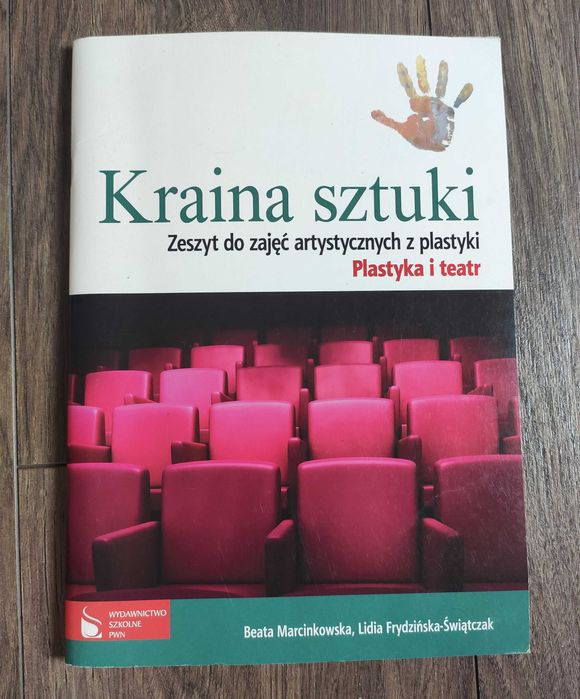 Kraina Sztuki Zeszyt do zajęć artystycznych z plastyki Plastyka Teatr