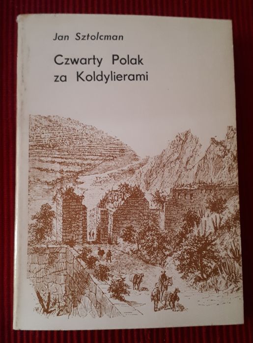 UNIKAT Czwarty Polak za Koldyrierami (Kordyrierami) Jan Sztolcman 1982