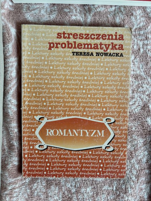 streszczenia problematyka - romantyzm