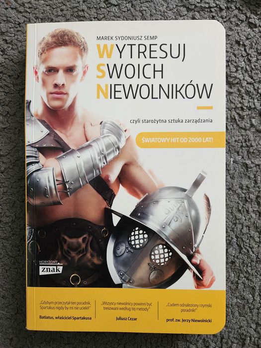 Wytresuj swoich niewolników Marek Synodiusz Semp