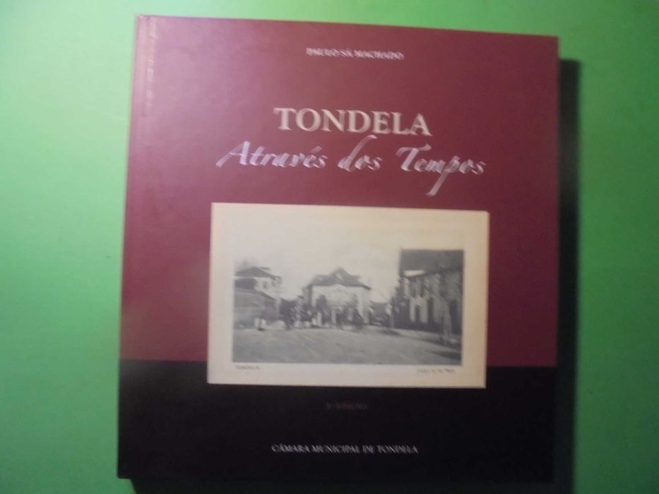 Tondela-Machado (Paulo Sá); Através dos Tempos