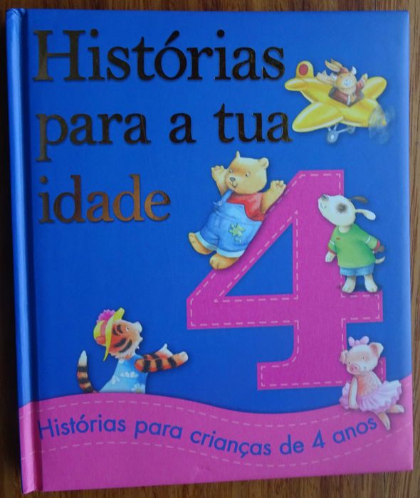Histórias Para A Tua Idade (Histórias Para Crianças de 4 Anos)