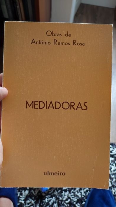Mediadoras - Antônio Ramos Rosa (Ulmeiro)