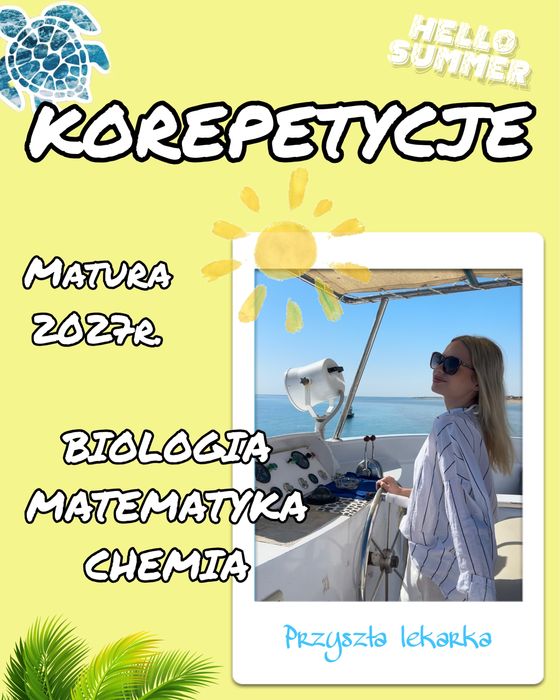 Nauka w wakacje, korpetycje matura chemia biologia matemtyka z studenką medycyny