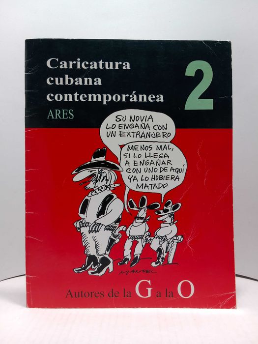 " Caricatura cubana contemporánea - Nº2 " - de Ares