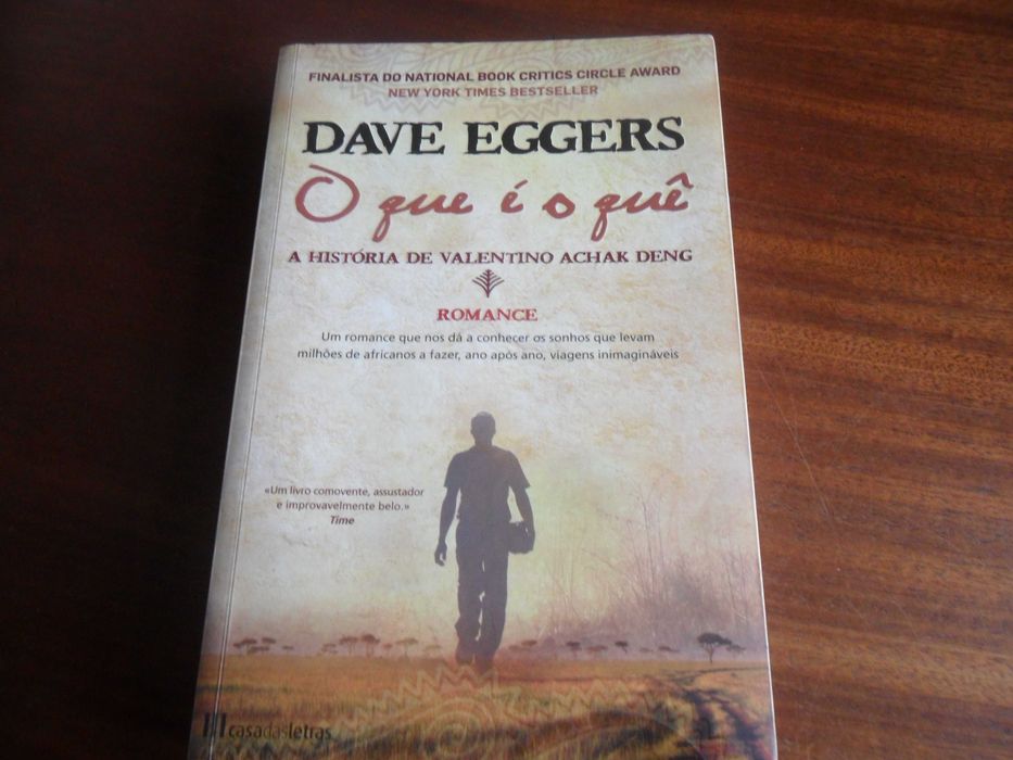 "O QUE É O QUÊ" - A História de Valentino Achak Deng de Dave Eggers