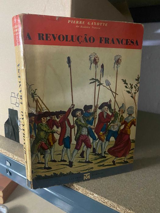 A revolução Francesa. Pierre Gaxotte