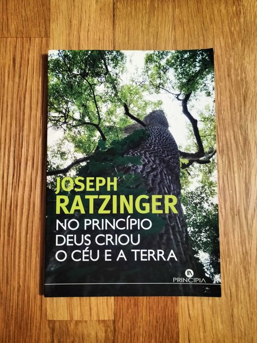 Joseph Ratzinger - No Princípio deus criou o céu e a terra