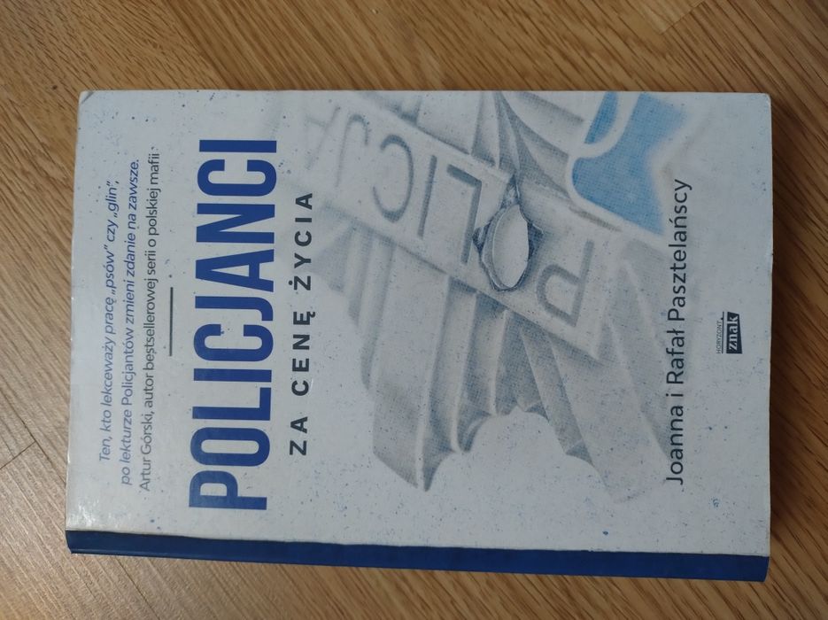 Książka "Policjanci za cenę życia" - Pasztelańscy.